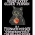 Inside Every Older Person Funny Cat Saying 